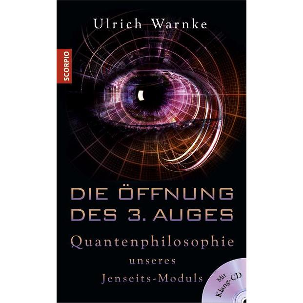 Die Öffnung des 3. Auges, Hörbücher von Ulrich Warnke