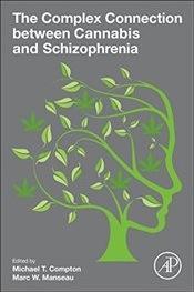 Produktbild The Complex Connection Between Cannabis and Schizophrenia (Englisch, Marc W. Manseau, 2017)