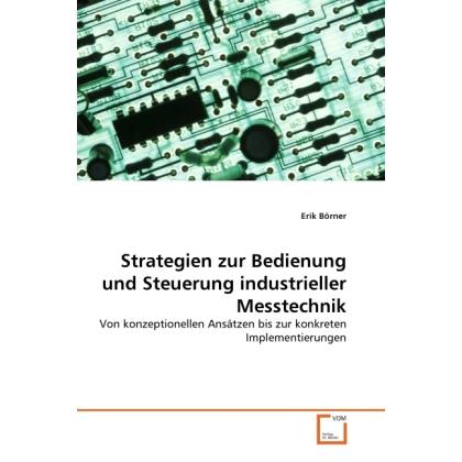 Strategien zur Bedienung und Steuerung industrieller Messtechnik, Fachbücher