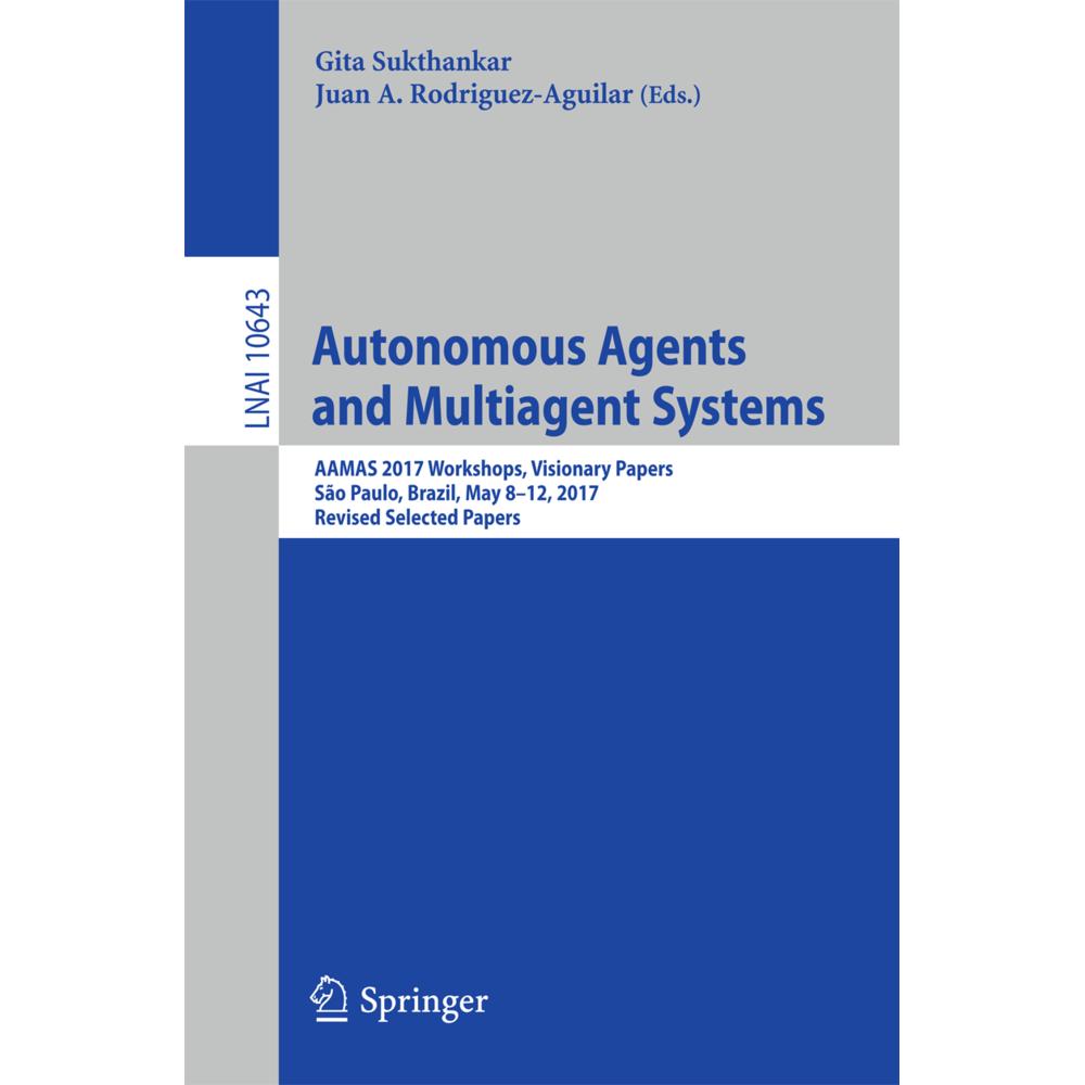 Autonomous Agents and Multiagent Systems, Fachbücher von Gita Sukthankar, Juan A. Rodriguez-Aguilar