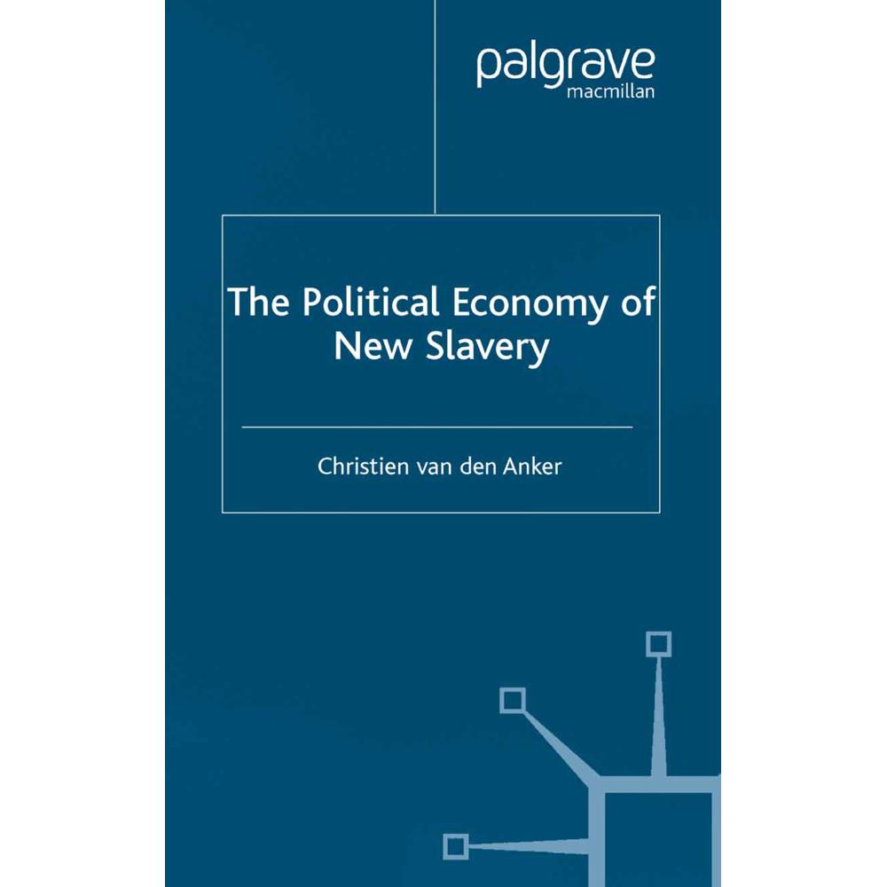 The Political Economy of New Slavery, Fachbücher von Kenneth A. Loparo