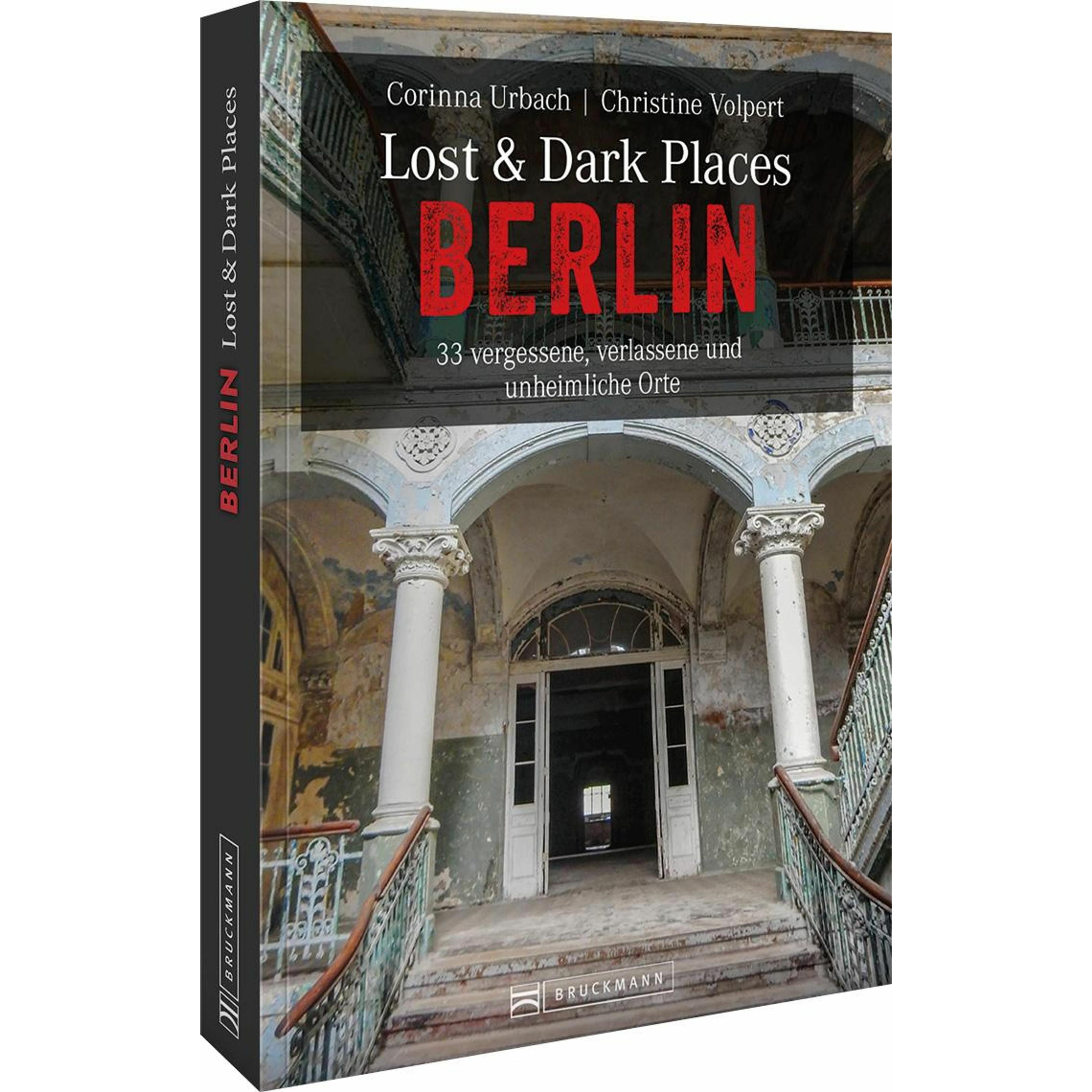 Lost & Dark Places Berlin, Ratgeber von Christine Volpert