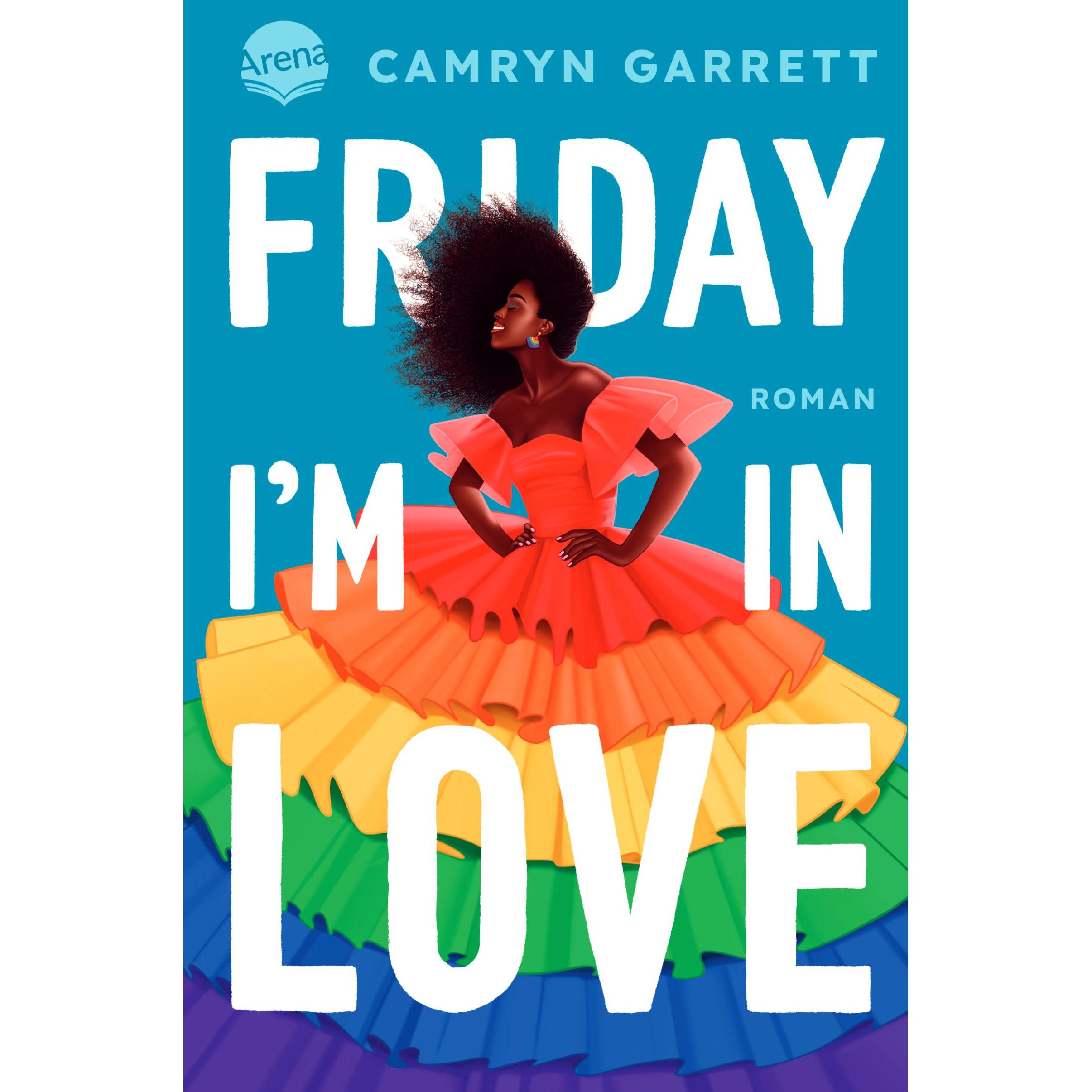 Garrett:Friday I'm in Love, Kinderbücher von Isabel Abedi, Camryn Garrett