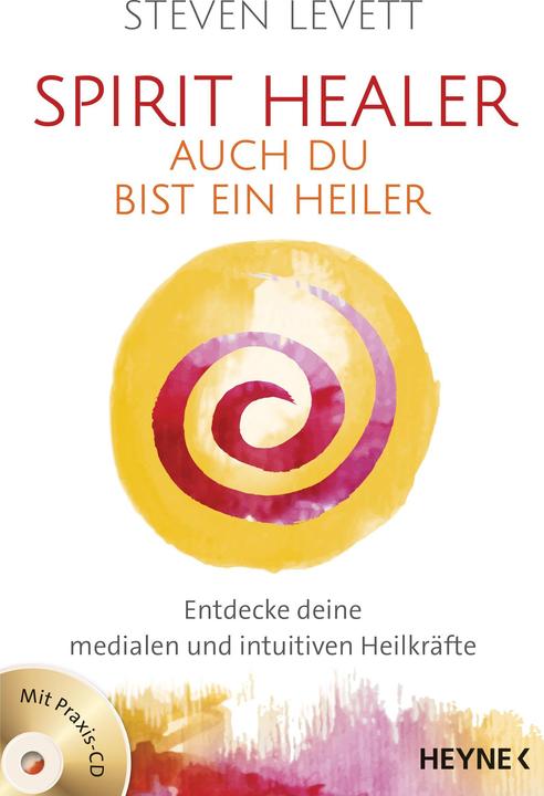 Produktbild Spirit Healer - Auch du bist ein Heiler (Deutsch, Steven Levitt, 2018)