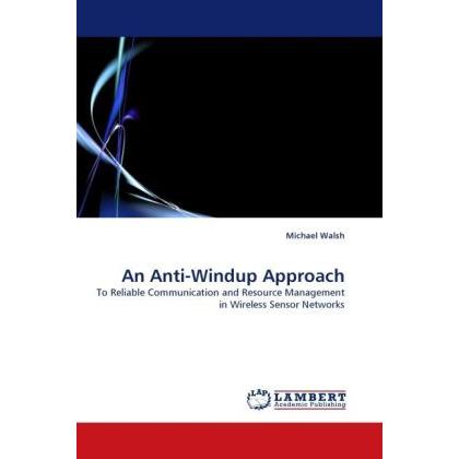 An Anti-Windup Approach, Fachbücher von Michael Walsh