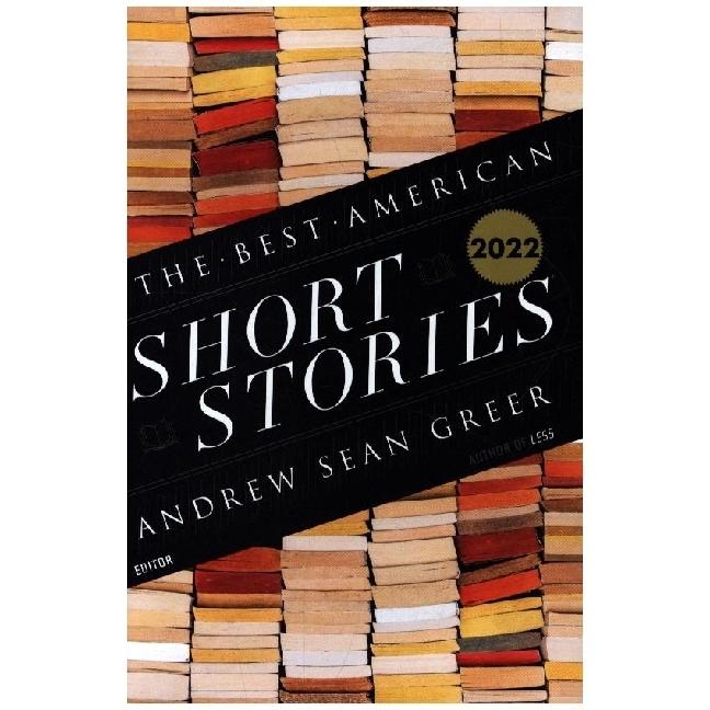 The Best American Short Stories 2022, Belletristik von Andrew Sean Greer, Heidi Pitlor