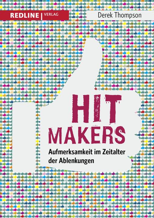 Produktbild Hit Makers (Deutsch, Derek Thompson, 2017)