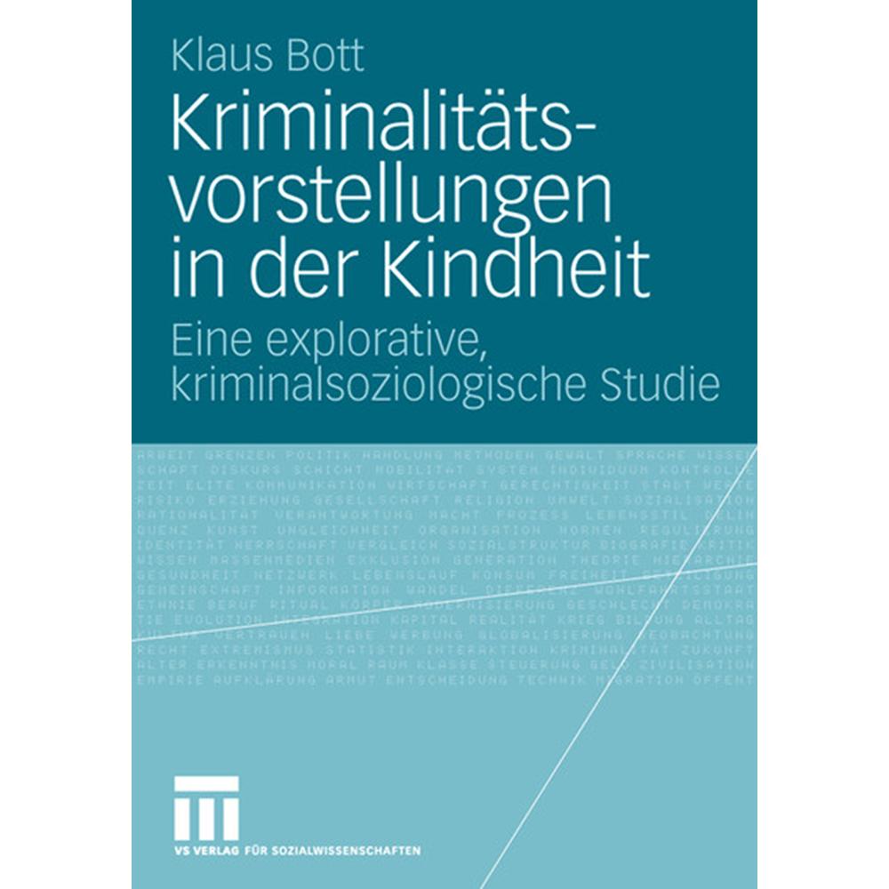 Kriminalitätsvorstellungen in der Kindheit, Fachbücher von Klaus Bott