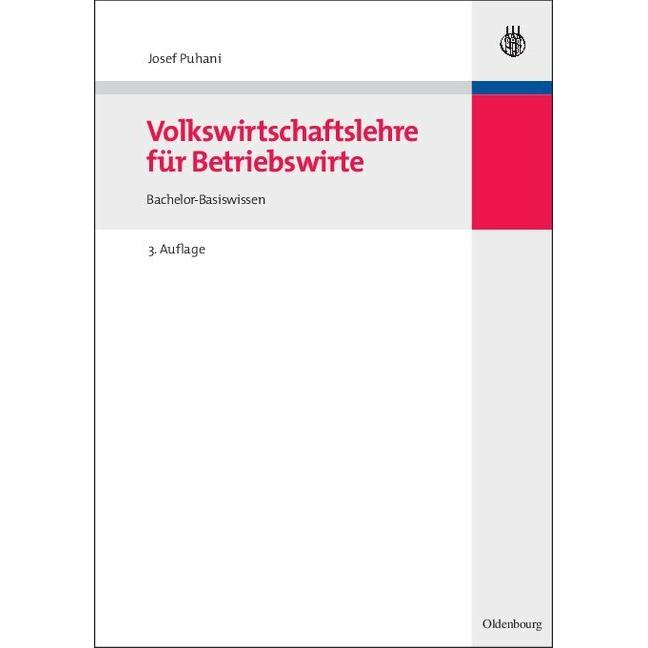 Volkswirtschaftslehre für Betriebswirte, Fachbücher von Josef Puhani