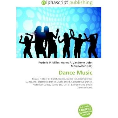 Dance Music, Fachbücher von Agnes F. Vandome, Frederic P. Miller, John McBrewster