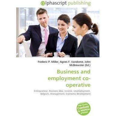 Business and employment co-operative, Fachbücher von Agnes F. Vandome, Frederic P. Miller, John McBrewster