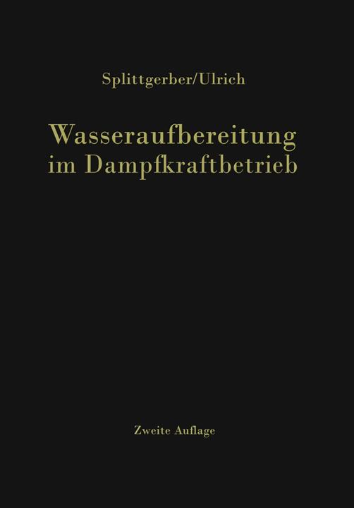 Produktbild Wasseraufbereitung im Dampfkraftbetrieb (Deutsch, Arthur Splittgerber, 2012)
