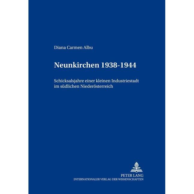 Neunkirchen 1938-1955, Fachbücher von Diana Carmen Albu-Lisson
