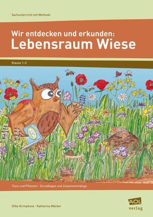 Produktbild Wir entdecken und erkunden: Lebensraum Wiese (Deutsch, Katharina Mäcker, Silke Krimphove, 2011)