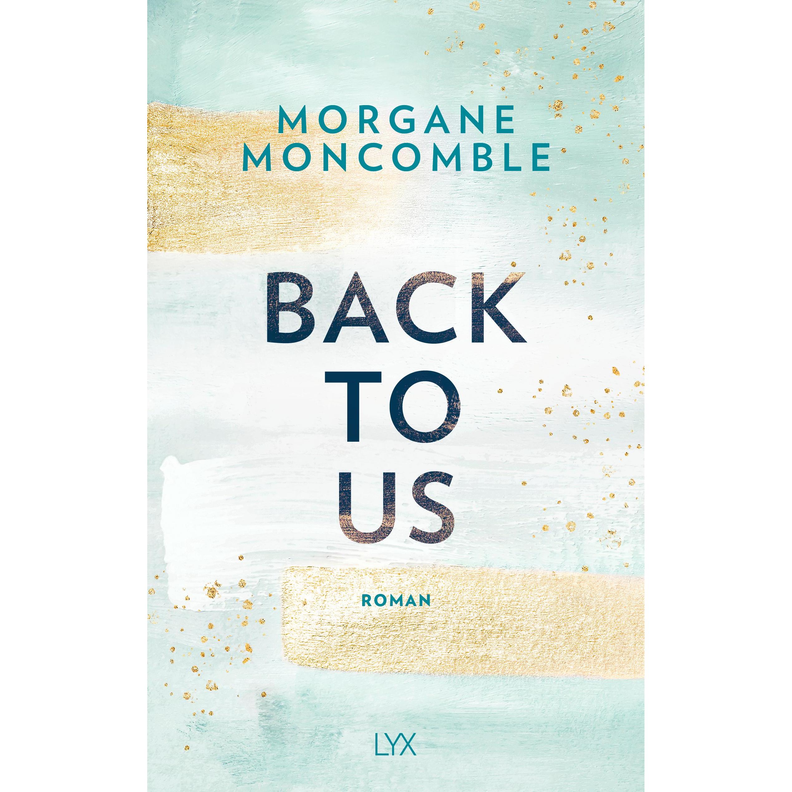Back To Us, Belletristik von Morgane Moncomble