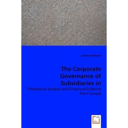 The Corporate Governance of Subsidiaries in Multinational Corporations, Fachbücher