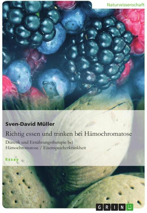 Produktbild Richtig essen und trinken bei Hämochromatose (Deutsch, Sven-David Müller, 2011)