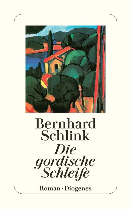 Produktbild Die gordische Schleife (Deutsch, Bernhard Schlink, 2016)
