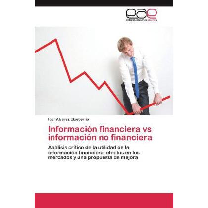Información financiera vs información no financiera, Fachbücher von Igor Alvarez Etxeberria