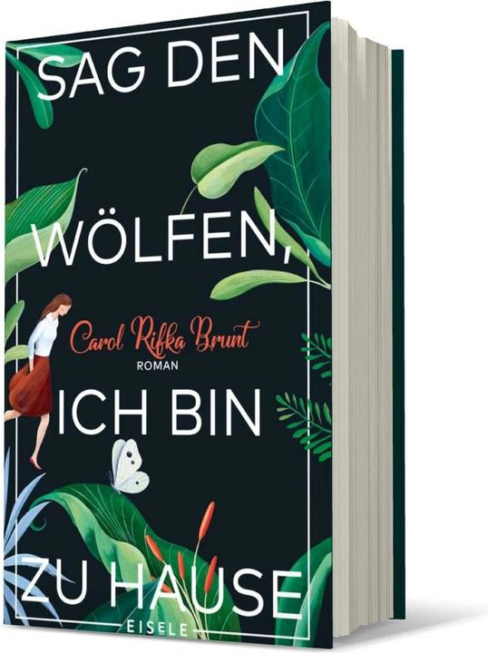 Produktbild Sag den Wölfen, ich bin zu Hause (Deutsch, Carol R. Brunt, 2018)
