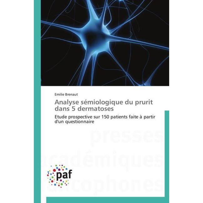 Analyse sémiologique du prurit dans 5 dermatoses, Fachbücher