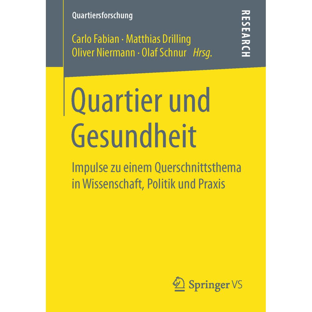 Quartier und Gesundheit, Fachbücher von Matthias Drilling, Oliver Niermann, Carlo Fabian