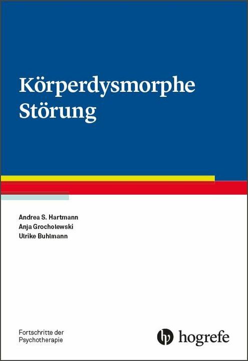 Produktbild Fortschritte der Psychotherapie (Band 72): Körperdysmorphe Störung (Deutsch, Ulrike Buhlmann, 2019)