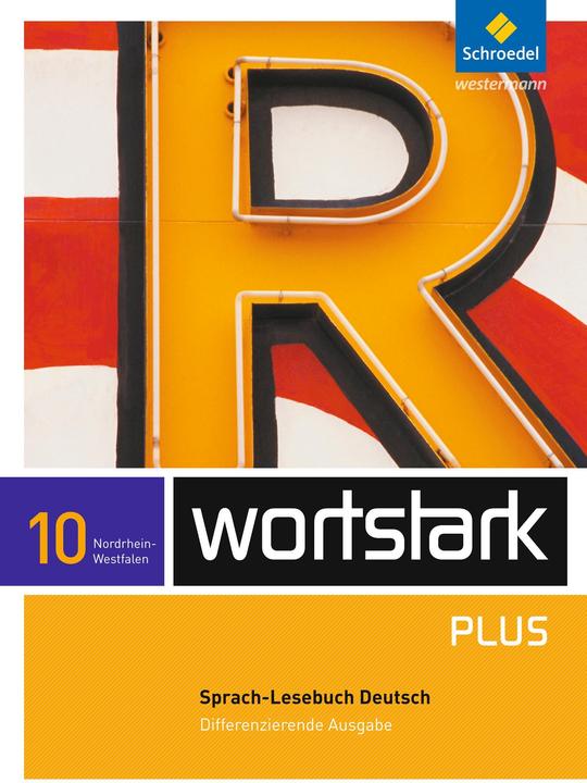 Produktbild wortstark Plus10. SprachLeseBuch. Differenzierende Ausgabe. Nordrhein-Westfalen (Deutsch, Fritz Wiesmann, Gerd Ludwig, Ingrid Hintz, Irmgard Honnef-Becker, Simone Depner, 2012)