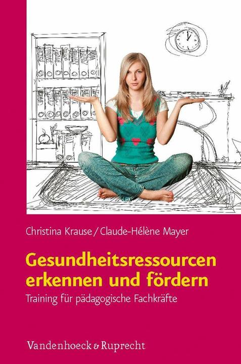 Produktbild Gesundheitsressourcen erkennen und fördern (Deutsch, Christina Krause, Claude-Hélène Mayer, 2012)