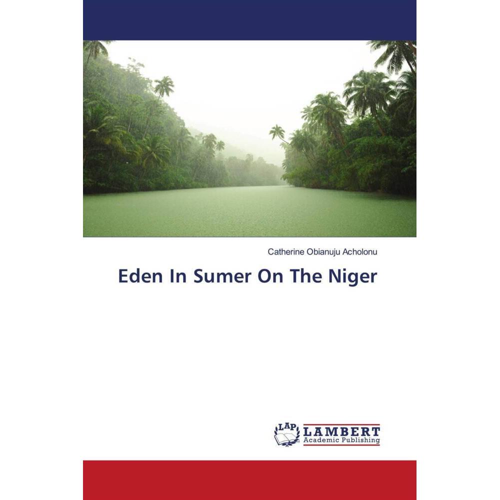 Eden In Sumer On The Niger, Fachbücher