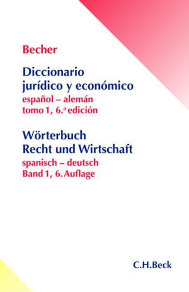 Produktbild Wörterbuch Recht und Wirtschaft Bd. 01. Spanisch - Deutsch (Deutsch, Spanisch, Herbert Jaime Becher, 2013)