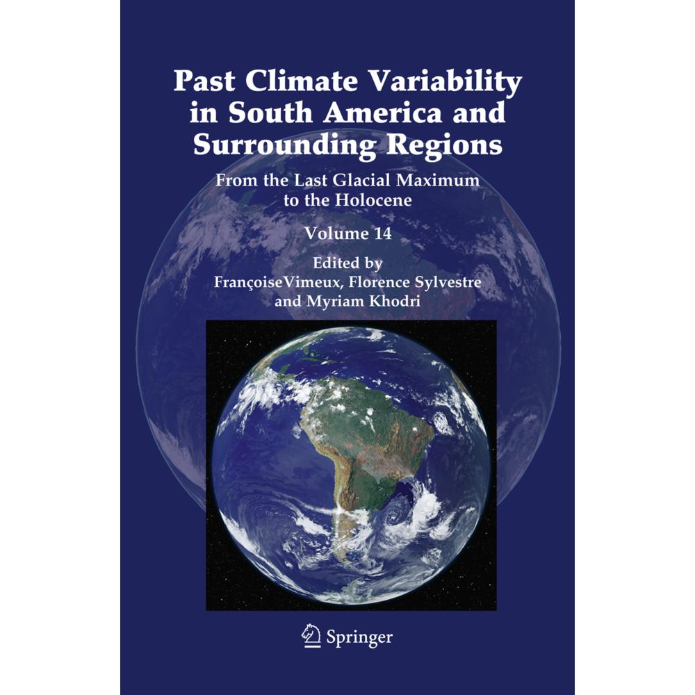 Past Climate Variability in South America and Surrounding Regions, Fachbücher