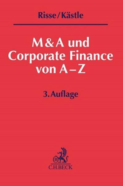 M & A und Corporate Finance von A-Z (Deutsch, Florian Kästle, 2018)