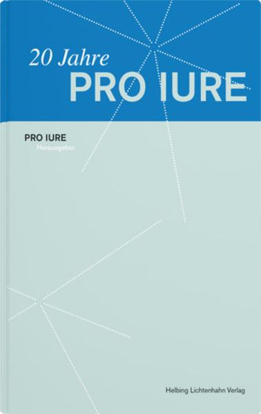 20 Jahre Pro Iure (Deutsch, Roland Fankhauser, 2019)