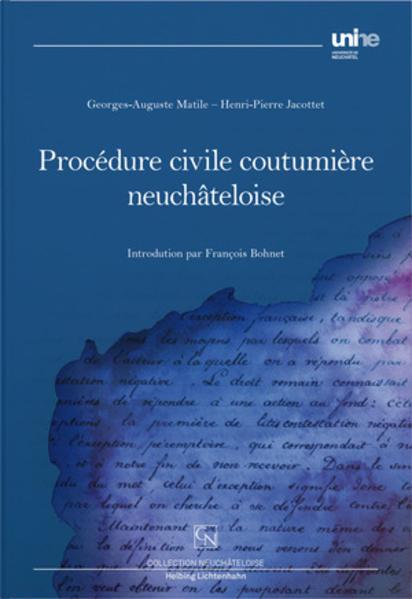 Procédure civile coutumière neuchâteloise (Französisch, François Bohnet, 2020)