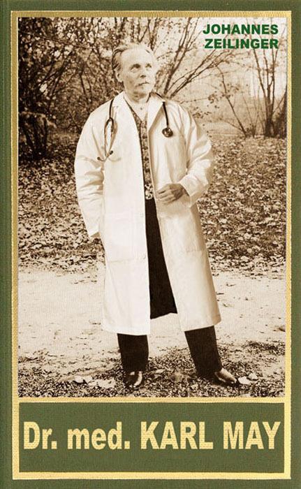 Dr. med. Karl May (Deutsch, Johannes, Zeilinger, 2023)