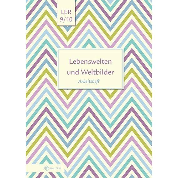 Lebenswelten und Weltbilder Klassen 9/10, Schulbücher von Helge Eisenschmidt