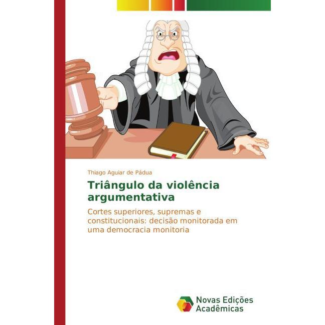 Triângulo da violência argumentativa, Fachbücher von Thiago Aguiar de Pádua
