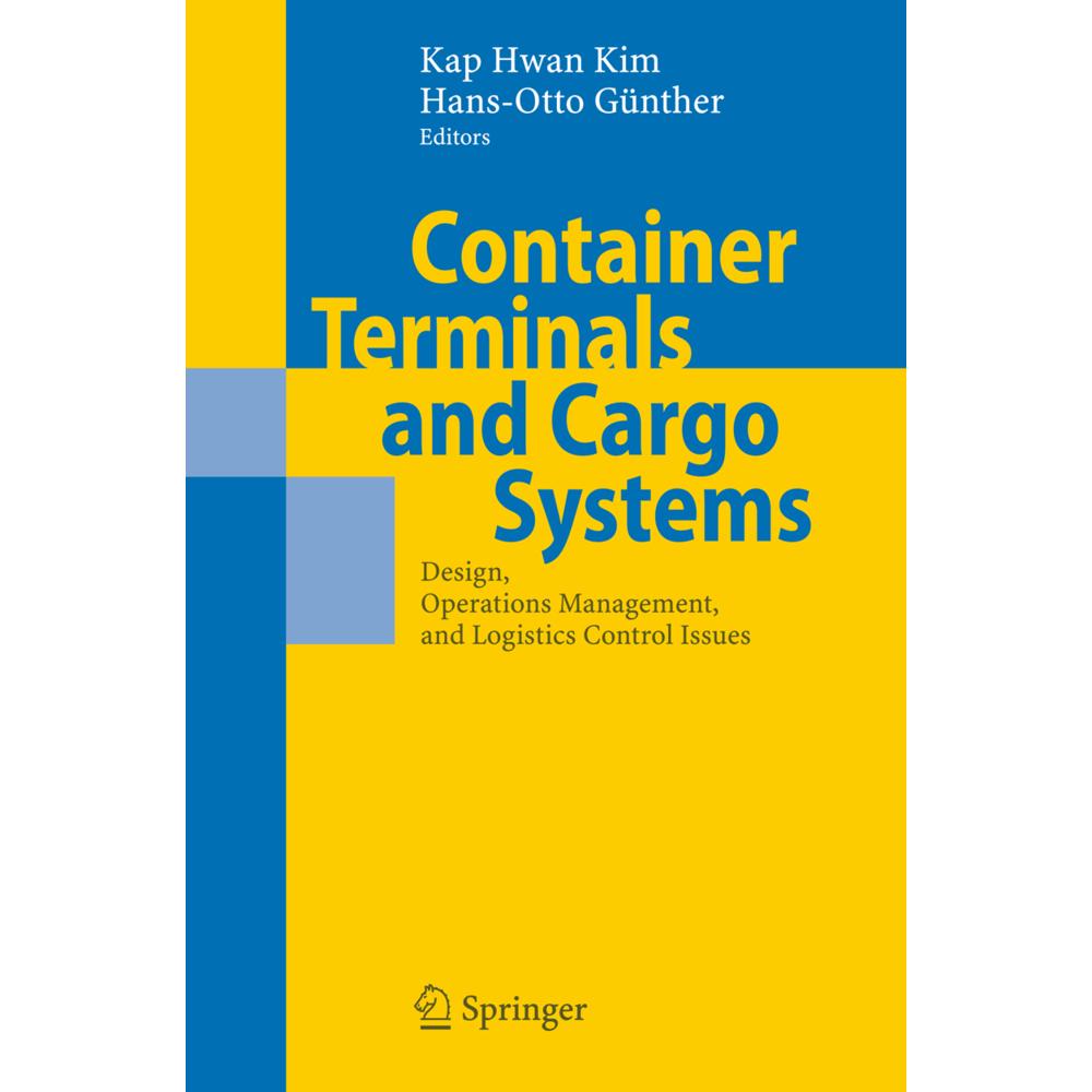 Container Terminals and Cargo Systems, Fachbücher von Hans-Otto Günther, Kap Hwan Kim