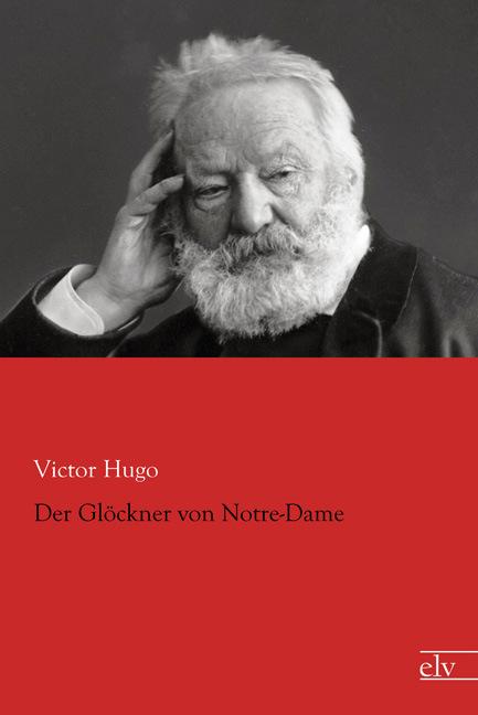 Produktbild Der Glöckner von Notre-Dame (Deutsch, Victor Hugo, 2015)