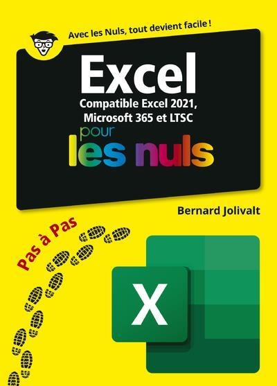 Produktbild Excel pour les nuls : compatible Excel 2021, Microsoft 365 et LTSC (Französisch, Jolivart Bernard, 2022)