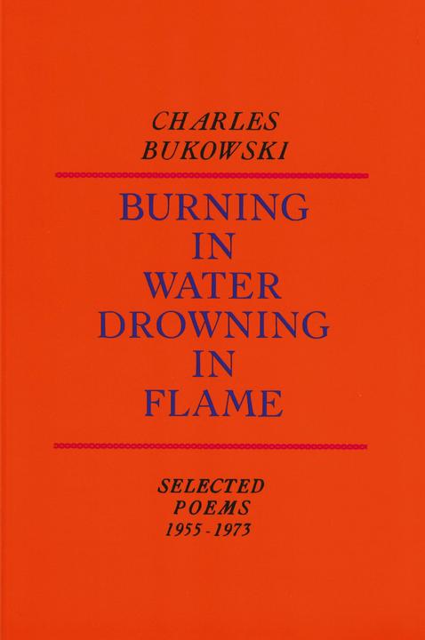 Produktbild Burning in Water, Drowning in Flame (Englisch, Charles Bukowski, 2002)
