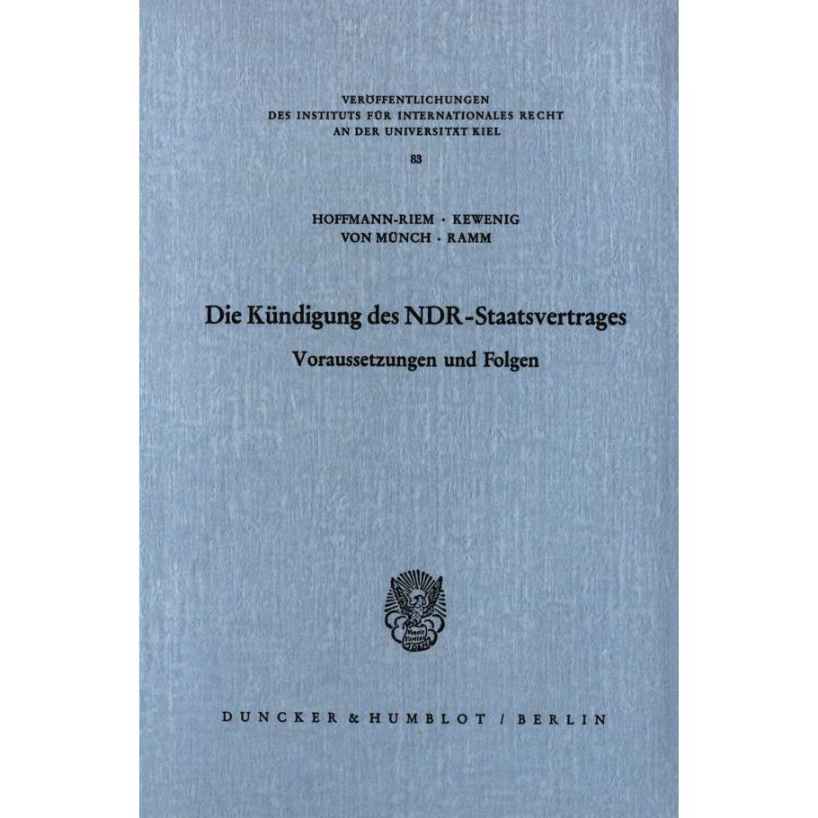 Die Kündigung des NDR Staatsvertrages., Fachbücher von Ingo von Münch, Wolfgang Hoffmann-Riem, Thilo Ramm, Wilhelm A. Ke...