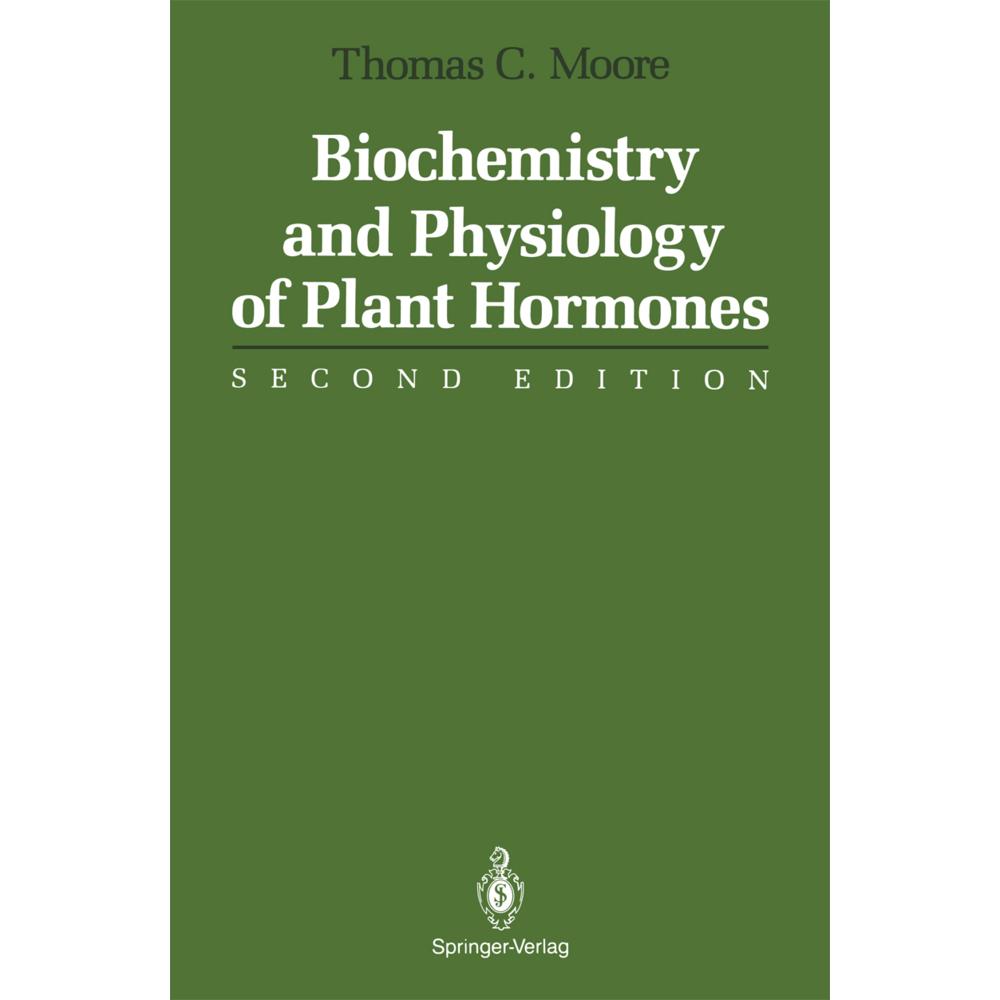 Biochemistry and Physiology of Plant Hormones, Fachbücher von Thomas C. Moore