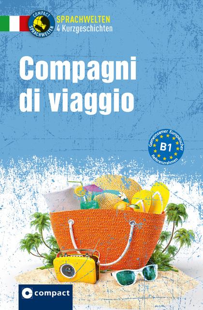 Produktbild Compagni di viaggio (Deutsch, Alessandra Felici Puccetti, Anna Ballarin Denti, Fulvia Oddo, Tiziana Stillo, 2018)