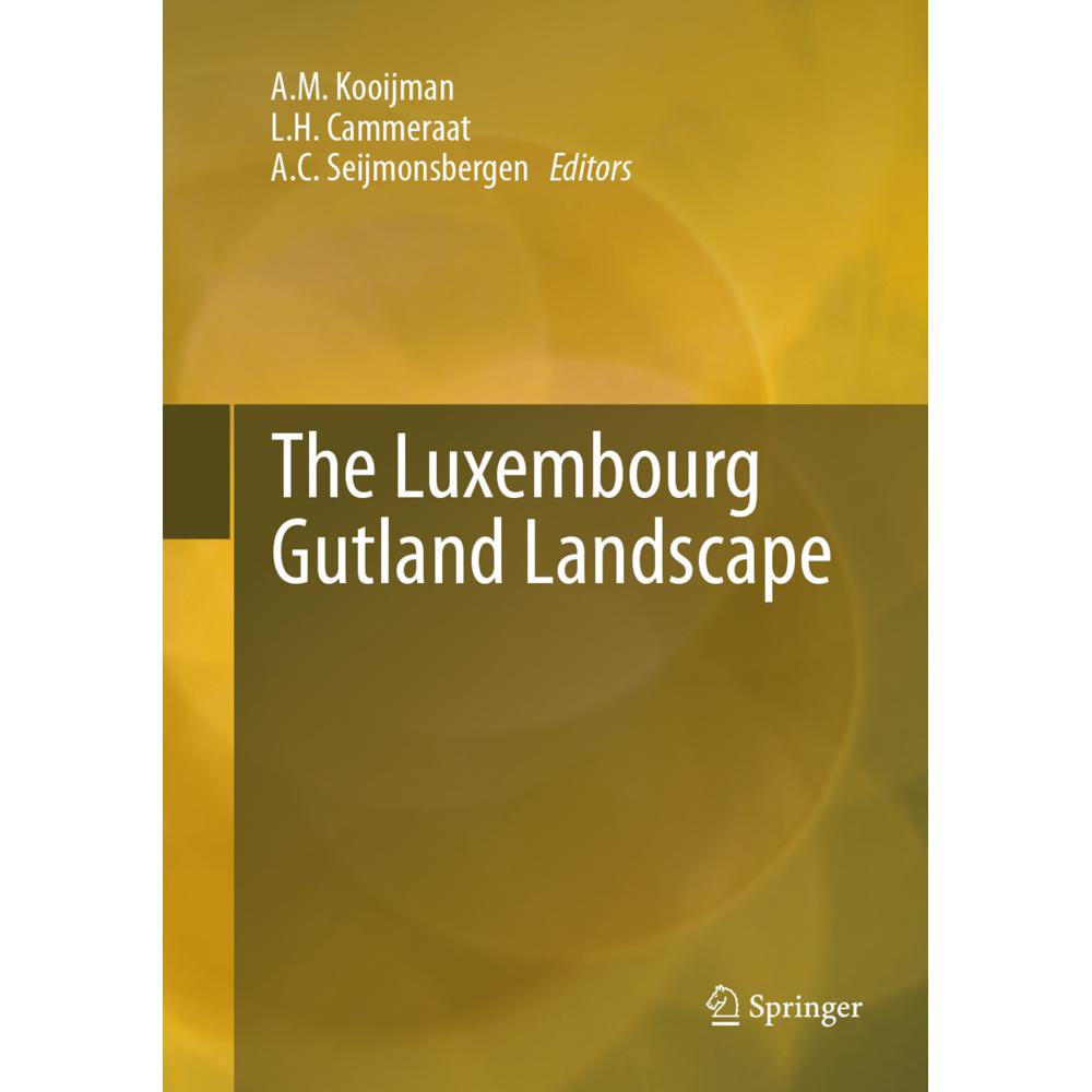 Thumbnail - The Luxembourg Gutland Landscape, Fachbücher von L.H. Cammeraat, A.C. Seijmonsbergen, A. M. Kooijman