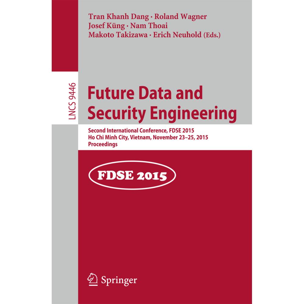 Future Data and Security Engineering, Fachbücher von Roland Wagner, Tran Khanh Dang, Nam Thoai, Erich Neuhold, Josef Kün...