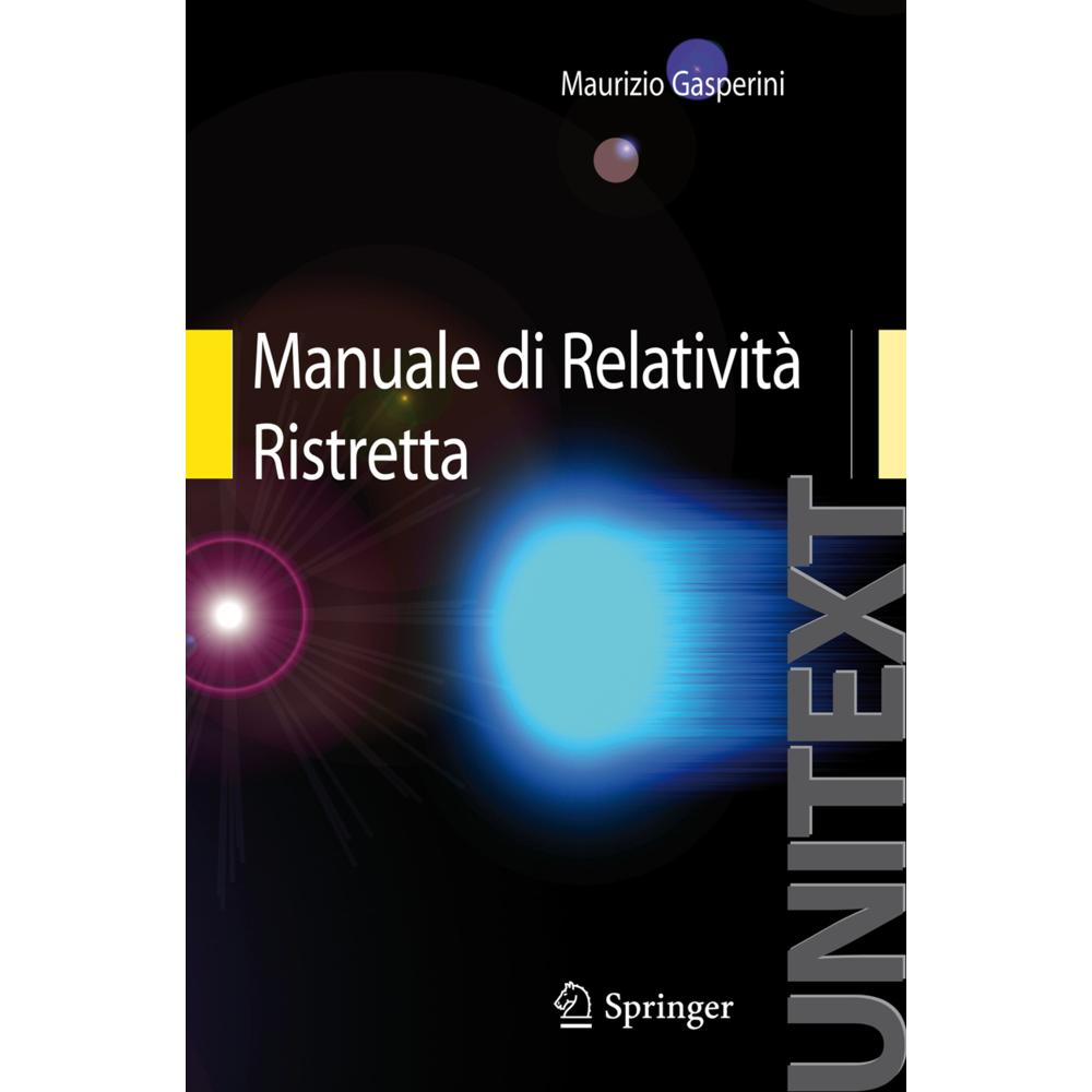 Manuale di Relatività Ristretta, Fachbücher von Maurizio Gasperini