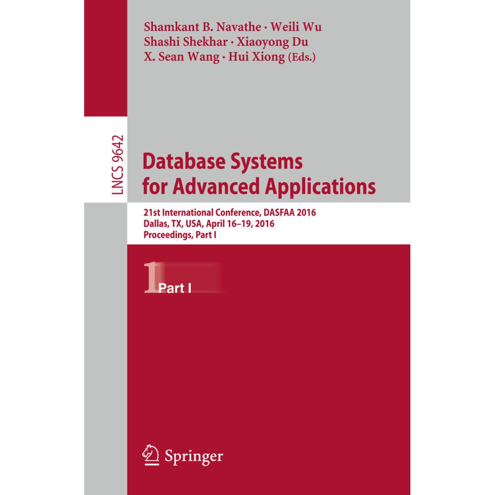 Database Systems for Advanced Applications, Fachbücher von Shamkant B. Navathe, Xiaoyong Du, X. Sean Wang, Shashi Shekha...