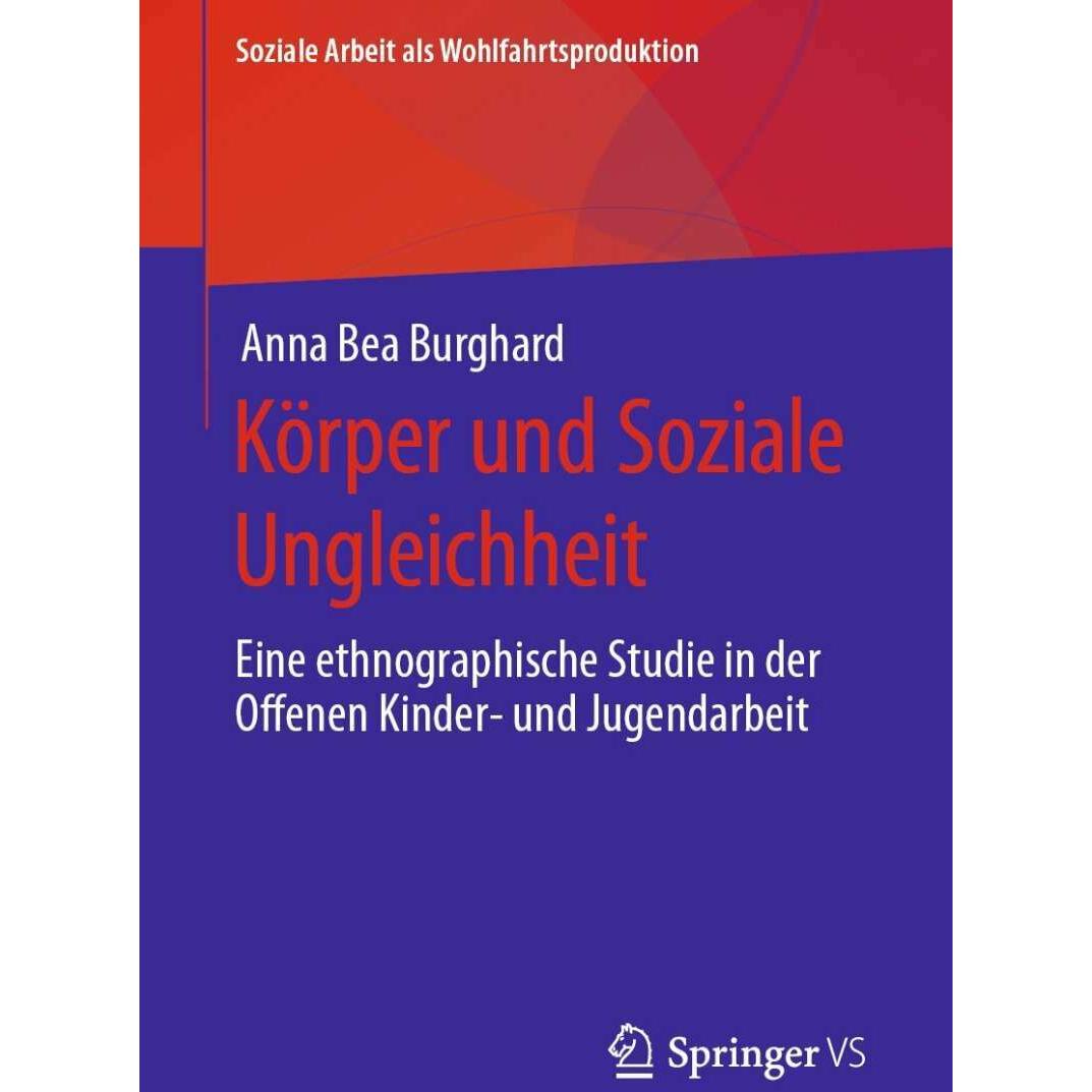 Körper und Soziale Ungleichheit, Fachbücher von Anna Bea Burghard